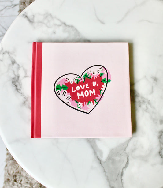 Photo Album - Love you mom!