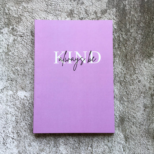 Softcover  Notebook - Always be kind