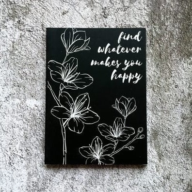 Softcover Notebook - Find whatever makes you happy Black