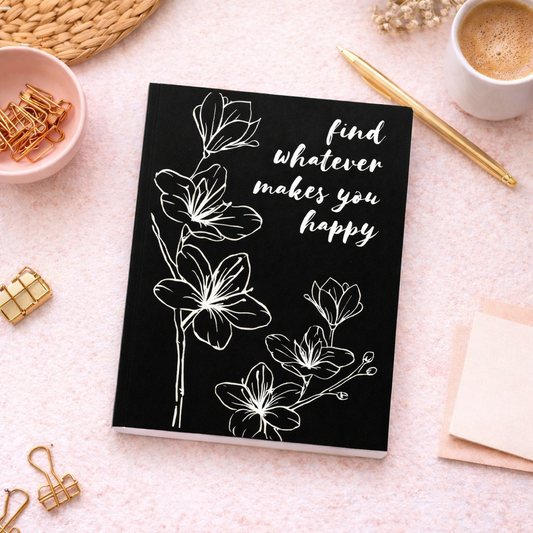 Softcover  Notebook - Find whatever makes you happy Black