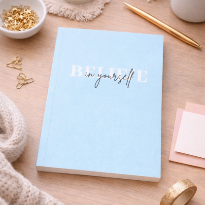 Softcover  Notebook - Believe in yourself