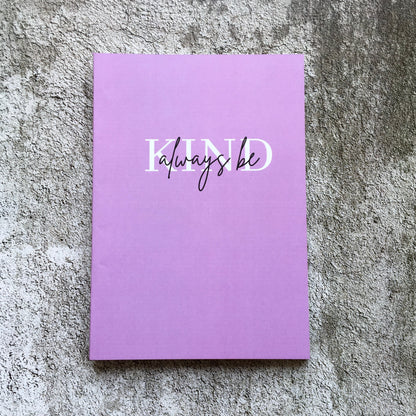 Softcover  Notebook - Always be kind