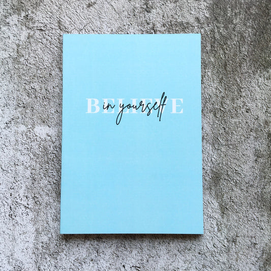 Softcover  Notebook - Believe in yourself