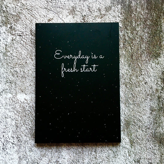 Softcover  Notebook - Everyday is a fresh start